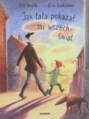 Jak tata pokazał mi wszechświat (Uszkodzona okładka) - Ulf Stark, Eva Eriksson