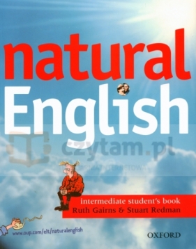 Natural English Intermediate Student's Book. Podręcznik - Gairns Ruth, Redman Stuart