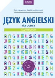 Język angielski dla ucznia Słownictwo - Joanna Bogusławska