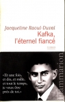 Kafka, l'eternel fiance Raoul-Duval Jacqueline