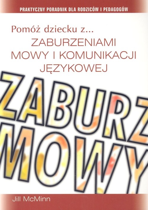 Pomóż dziecku z zaburzeniami mowy i komunikacji językowej