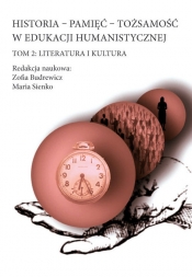 Historia - Pamięć - Tożsamość w edukacji humanistycznej