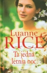 Ta jedna letnia noc  Rice Luanne