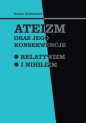 Ateizm oraz jego konsekwencje - Roman Rożdżeński