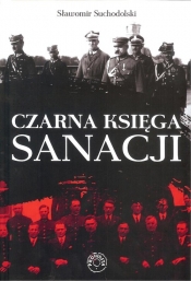 Czarna Księga Sanacji - Suchodolski Sławomir