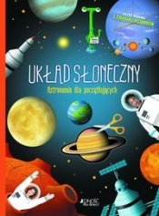 Układ Słoneczny. Astronomia dla początkujących. Złóż model i zbadaj kosmos - Opracowanie zbiorowe