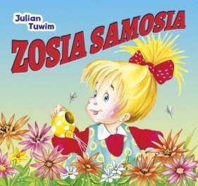 Zosia Samosia - Julian Tuwim, Renata Krześniak