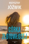 Córka Złotowłosej Krzysztof Jóźwik