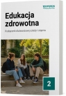Edukacja zdrowotna 2 Szkoła branż. I stopnia podr. Katarzyna Myrcik, Beata Jakubik, Renata Szymańska
