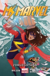 Ms Marvel: Zdruzgotana, tom 3 - G. Willow Wilson, Opracowanie zbiorowe