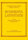 Rudimenta Latinatis część 2 preparacje i komentarz gramatyczny Wilczyński Stanisław, Zarych Teresa