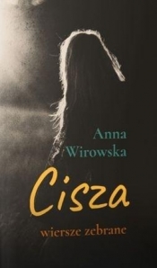 Cisza - Wirowska Anna