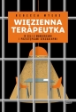 Więzienna terapeutka. W celi z mordercami i przestępcami seksualnymi - Rebecca Myers