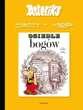Asteriks. Tom 17. Osiedle bogów - Albert Uderzo, René Goscinny