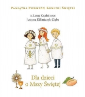 Dla dzieci o Mszy Świętej (Uszkodzona okładka)
