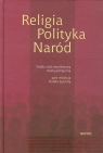 Religia Polityka Naród Studia nad współczesną myślą polityczną