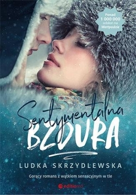 Sentymentalna bzdura (Uszkodzona okładka) - Skrzydlewska Ludka