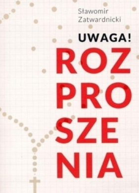 Uwaga! Rozproszenia - Sławomir Zatwardnicki