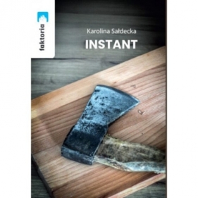 Instant - Karolina Sałdecka