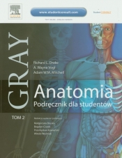 Gray Anatomia Podręcznik dla studentów Tom 2 - Vogl A.W., Drake Richard L., Mitchell Adam W.M.