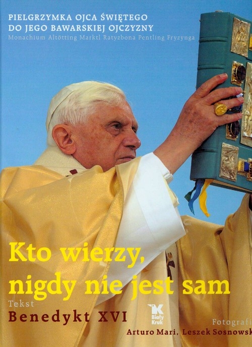 Kto wierzy nigdy nie jest sam