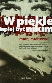 W piekle lepiej być nikim