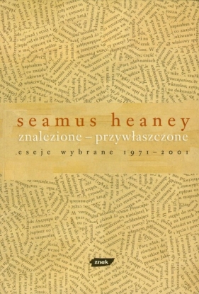 Znalezione przywłaszczone - Heaney Seamus