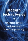 Modern technologies in financial advice and personal financial planning Krzysztof Waliszewski, Anna Warchlewska
