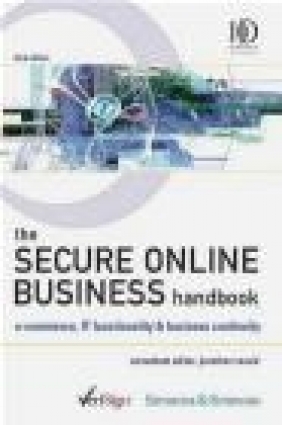 Secure Online Business Handbook Chris Ollington, Jonathan Reuvid, C Reuvid