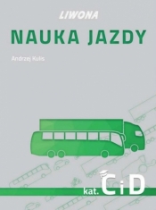 Nauka jazdy kategoria C i D - Opracowanie zbiorowe