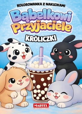 Kolorowanka z naklejkami. Bąbelkowi przyjaciele. Króliczki
