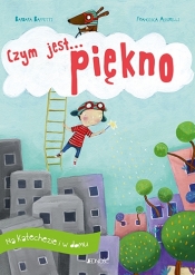 Czym jest... piękno - Francesca Asirelli, Barbara Baffetti