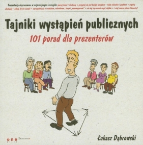 Tajniki wystąpień publicznych - Dąbrowski Łukasz