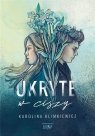 Ukryte w ciszy Karolina Klimkiewicz