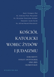 Kościół katolicki wobec Żydów i judaizmu - Grzegorz Ryś, Alfred Wierzbicki