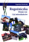 Rogoźniczka. Dzieje wsi i jej mieszkańców