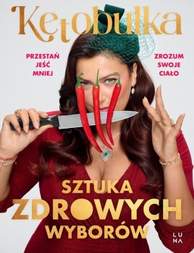 Sztuka zdrowych wyborów - Solvita Kalugina-Bułka