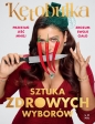 Sztuka zdrowych wyborów - Solvita Kalugina-Bułka