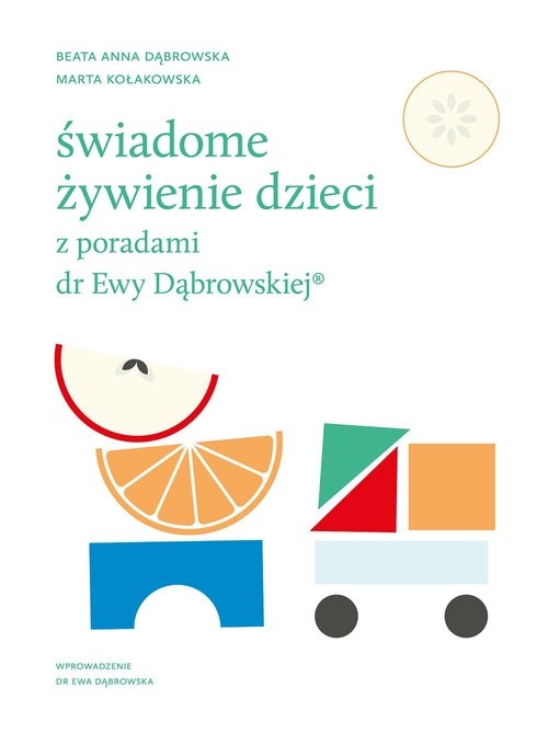 Świadome żywienie dzieci z poradami dr Ewy Dąbrowskiej