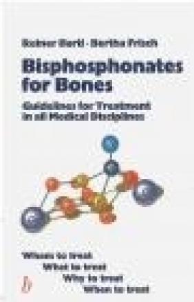 Pocket Guide to Bishosphonates in Clinical Practice Preventi B Frisch, R Bartl