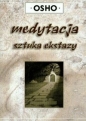 Medytacja. - Osho