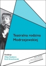 Teatralna rodzina Modrzejewskiej Alicja Kędziora, Emil Orzechowski
