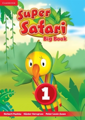 Super Safari Level 1 Big Book - Puchta Herbert, Gerngross Gunter, Lewis-Jones Peter
