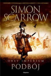 Orły imperium 2. Podbój - Scarrow Simon