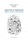 Identities in Transition. Religion, Gender, Locality, Ethnicity