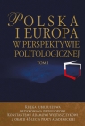 Polska i Europa w perspektywie politologicznej Księga jubileuszowa