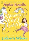 Mummy Fairy and Me Unicorn Wishes Kinsella Sophie