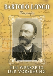 Bartolo Longo - wydanie niemieckie Ein Werkzeug der Vorsehung