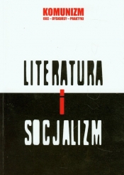 Literatura i socjalizm - <br />