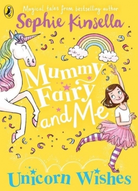 Mummy Fairy and Me Unicorn Wishes - Kinsella Sophie